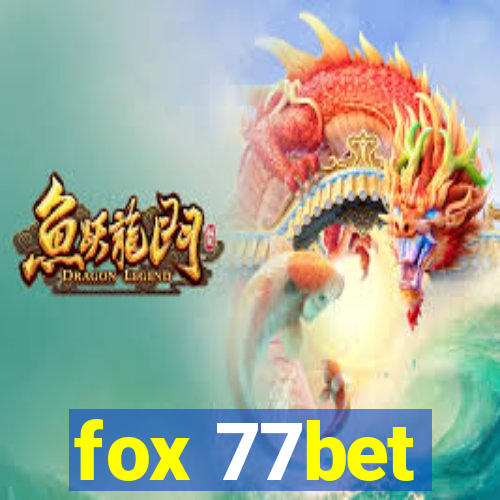 fox 77bet